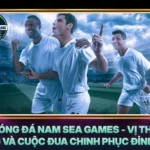 Bong Da Nam Sea Games Vi The Vang Va Cuoc Dua Chinh Phuc Dinh Cao