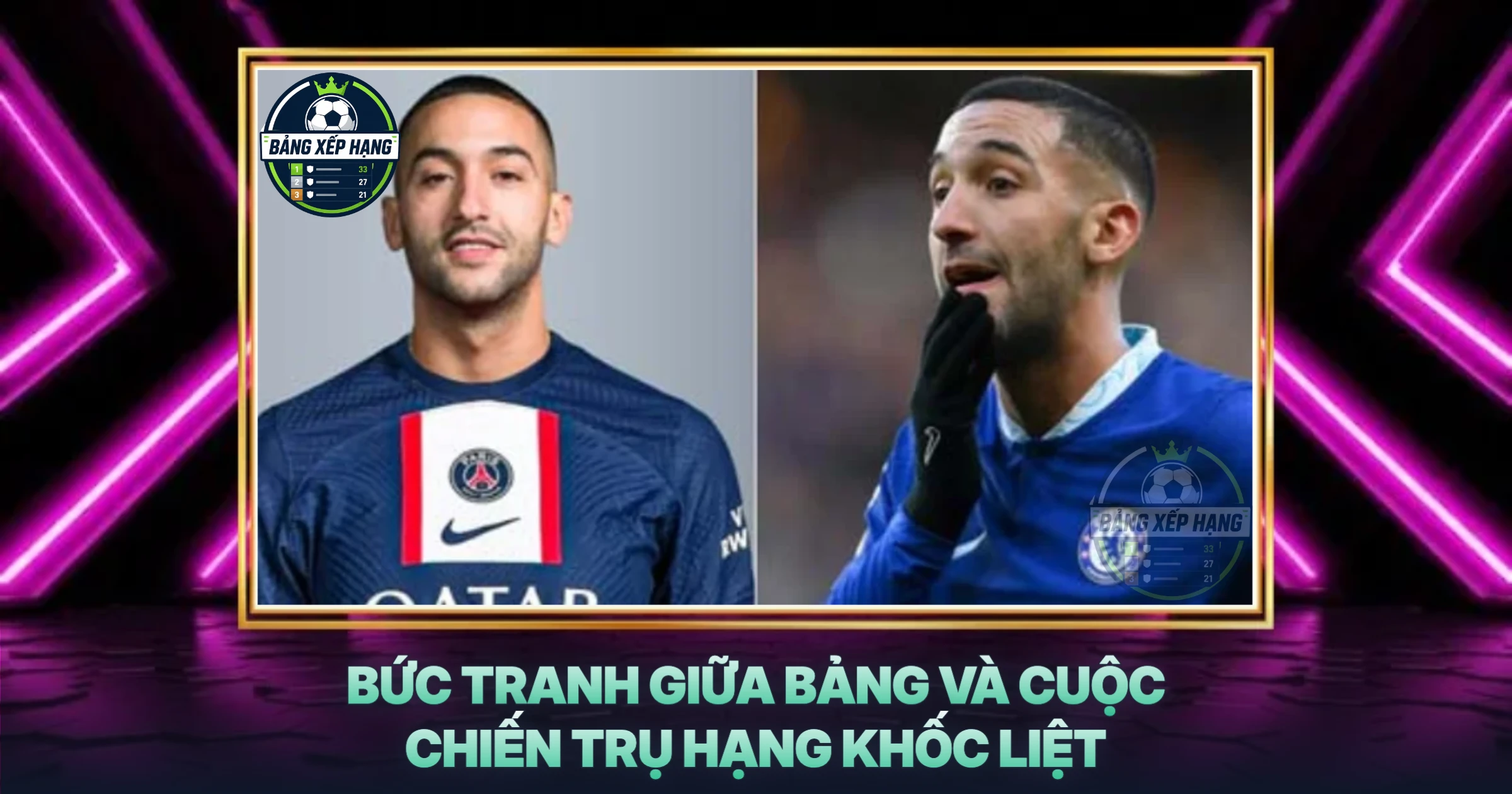 Bức Tranh Giữa Bảng Và Cuộc Chiến Trụ Hạng Khốc Liệt