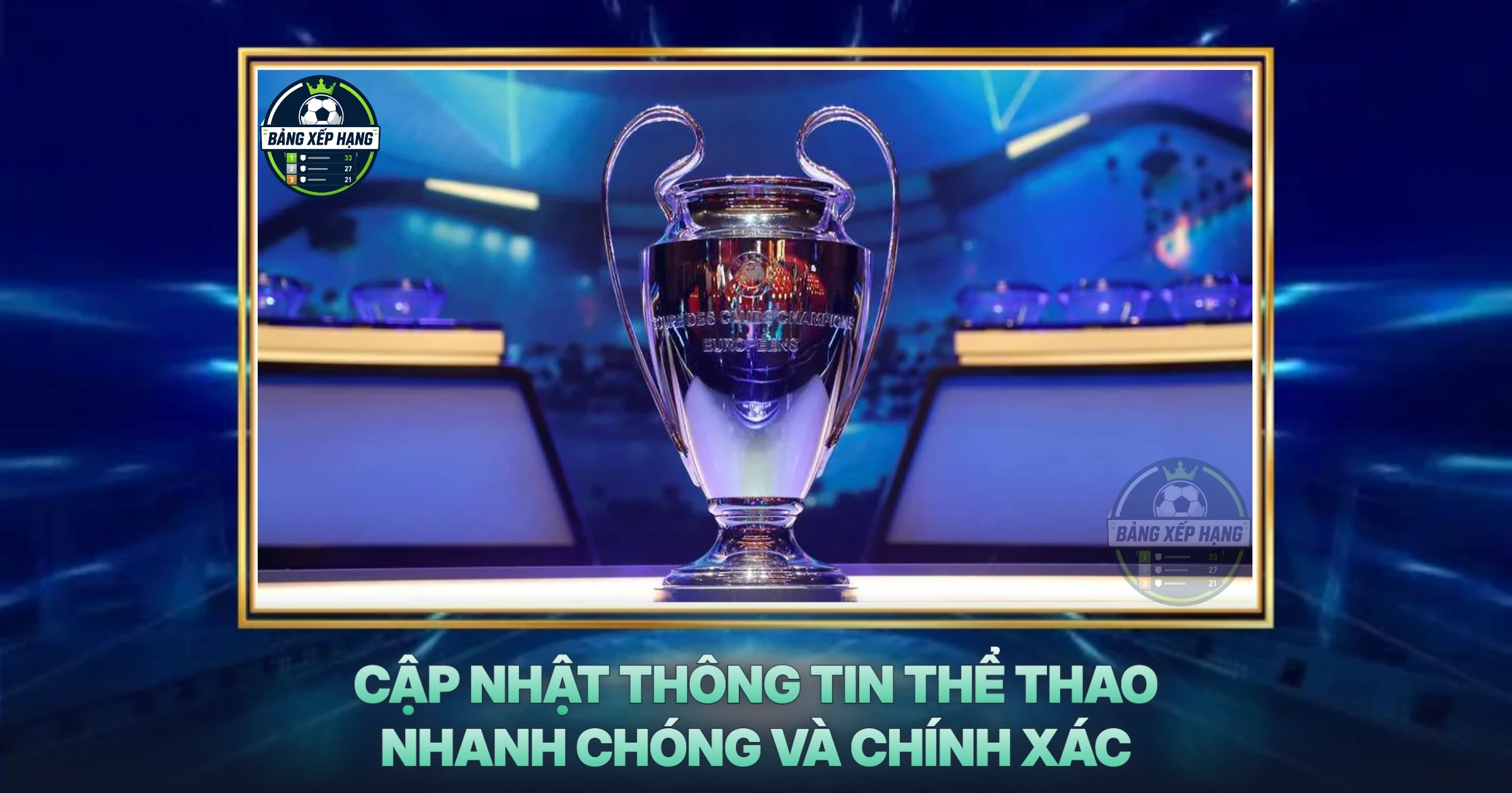 Cập Nhật Thông Tin Thể Thao Nhanh Chóng Và Chính Xác