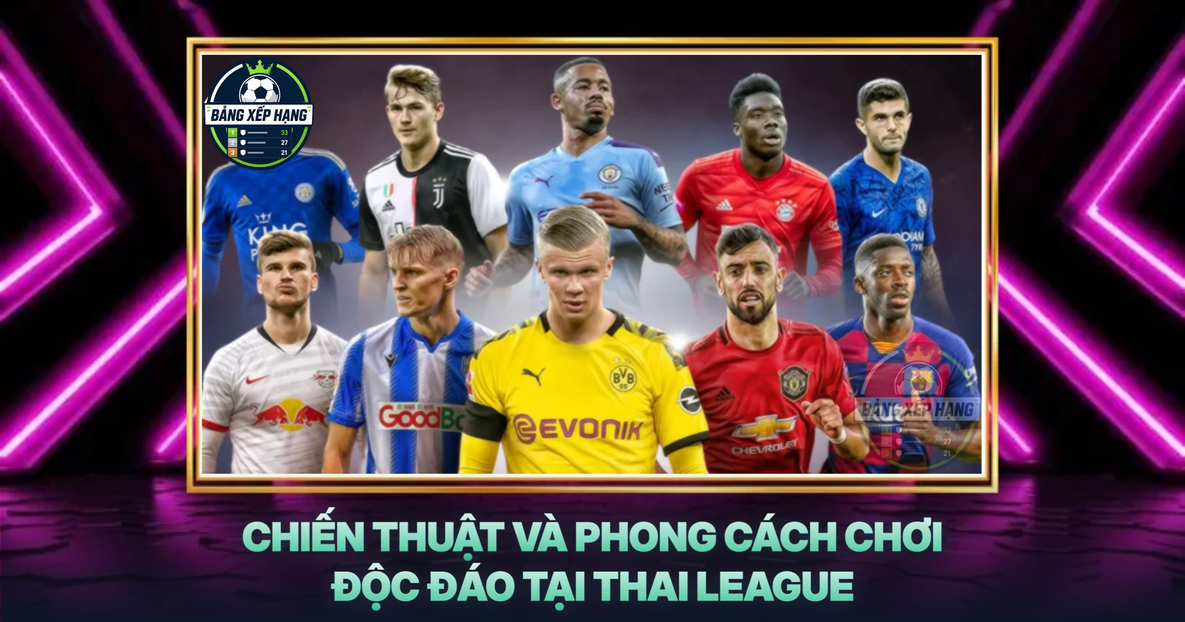 Chiến Thuật Và Phong Cách Chơi Độc Đáo Tại Thai League