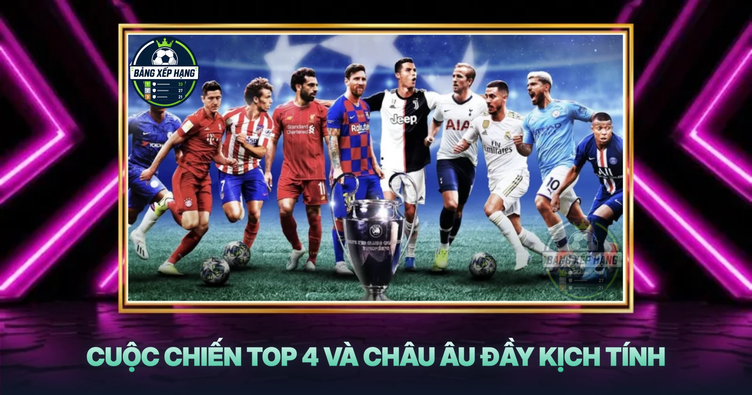 Cuộc Chiến Top 4 Và Châu Âu Đầy Kịch Tính