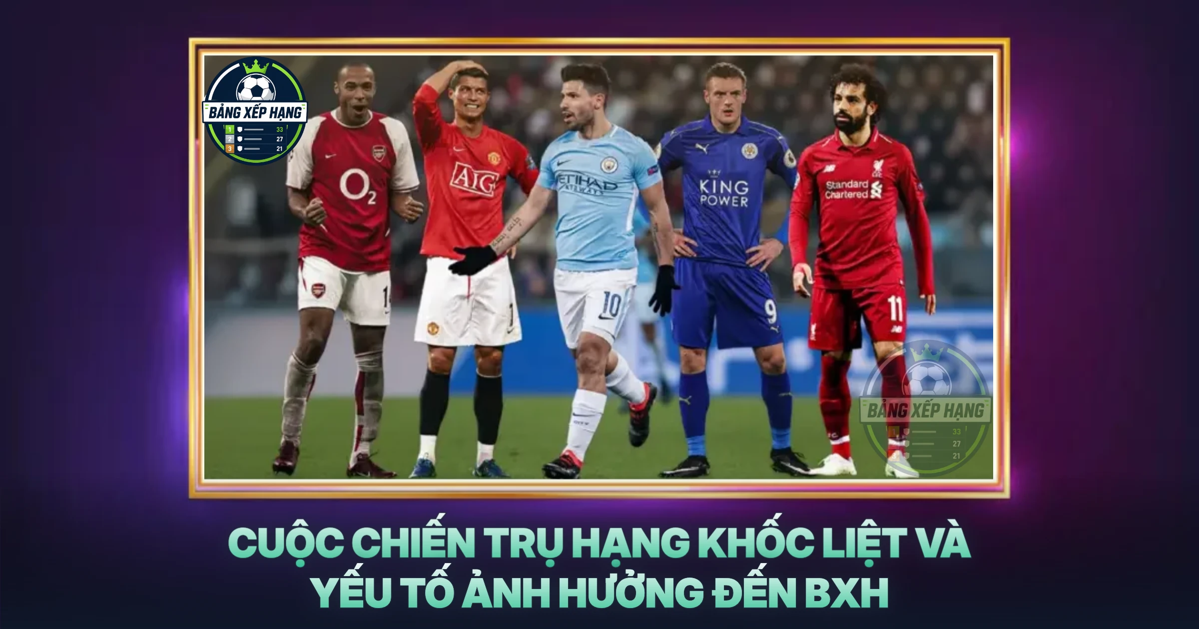 Cuộc Chiến Trụ Hạng Khốc Liệt Và Yếu Tố Ảnh Hưởng Đến BXH