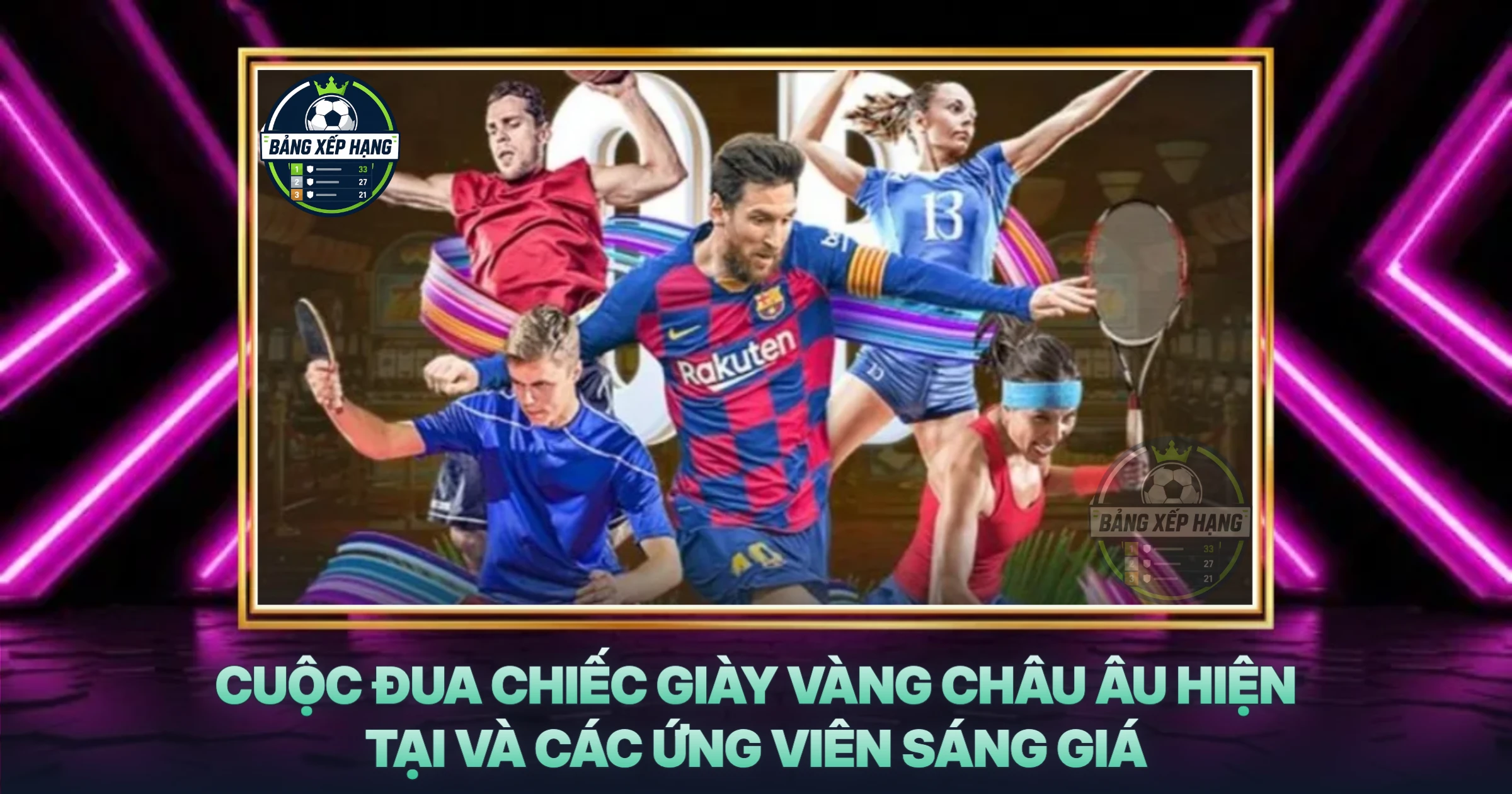 Cuộc Đua Chiếc Giày Vàng Châu Âu Hiện Tại Và Các Ứng Viên Sáng Giá
