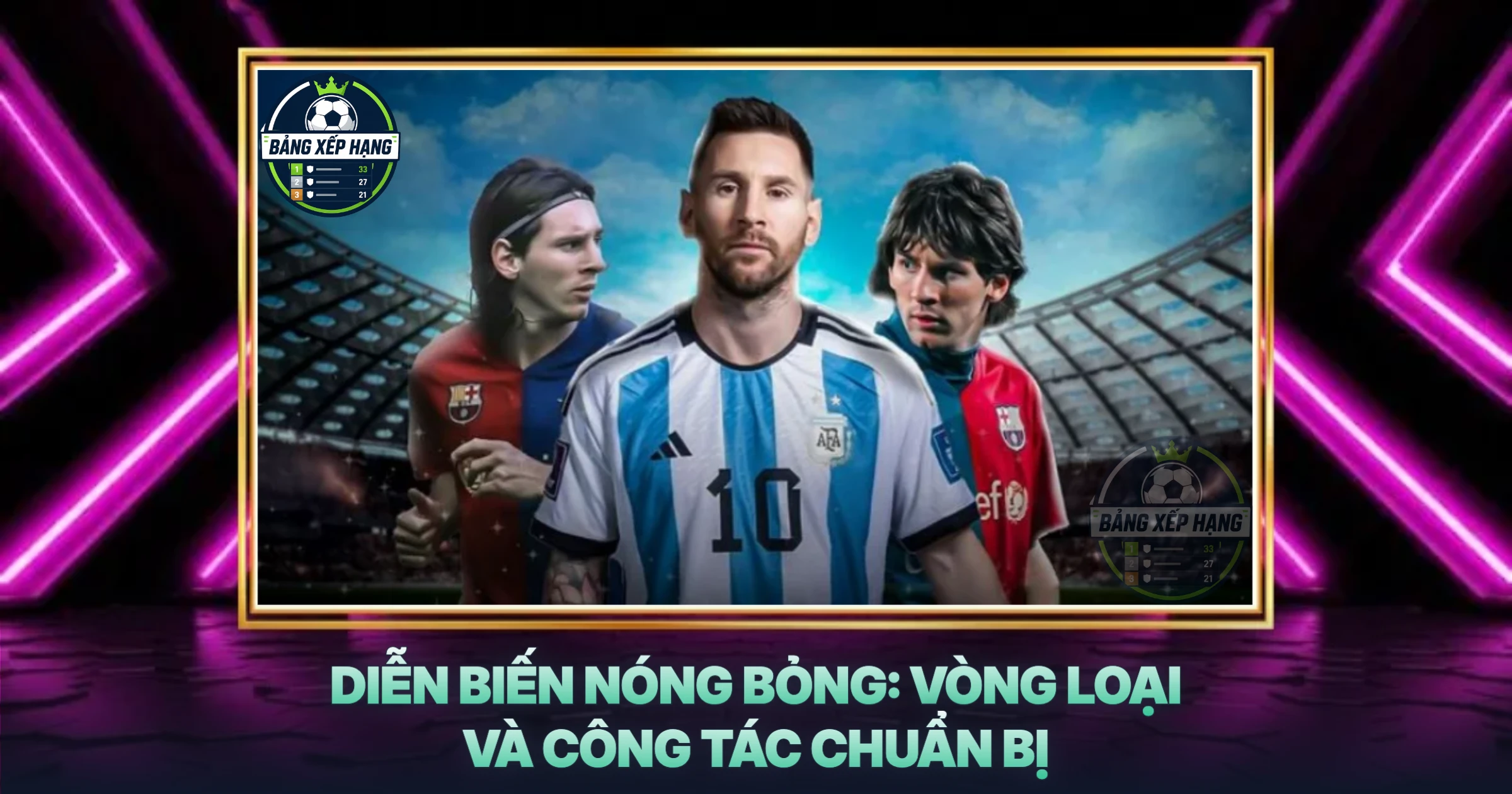 Diễn Biến Nóng Bỏng: Vòng Loại Và Công Tác Chuẩn Bị