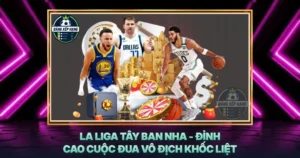 La Liga Tay Ban Nha Dinh Cao Cuoc Dua Vo Dich Khoc Liet