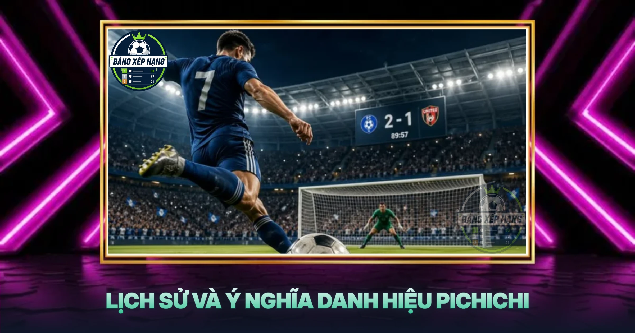 Lịch Sử Và Ý Nghĩa Danh Hiệu Pichichi