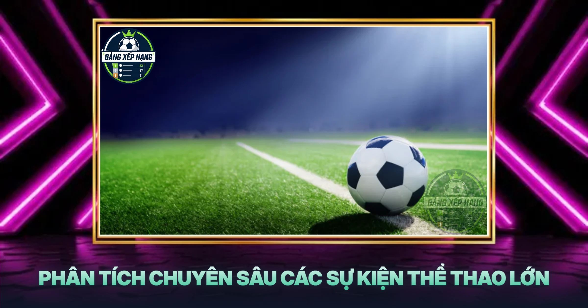 Phân Tích Chuyên Sâu Các Sự Kiện Thể Thao Lớn