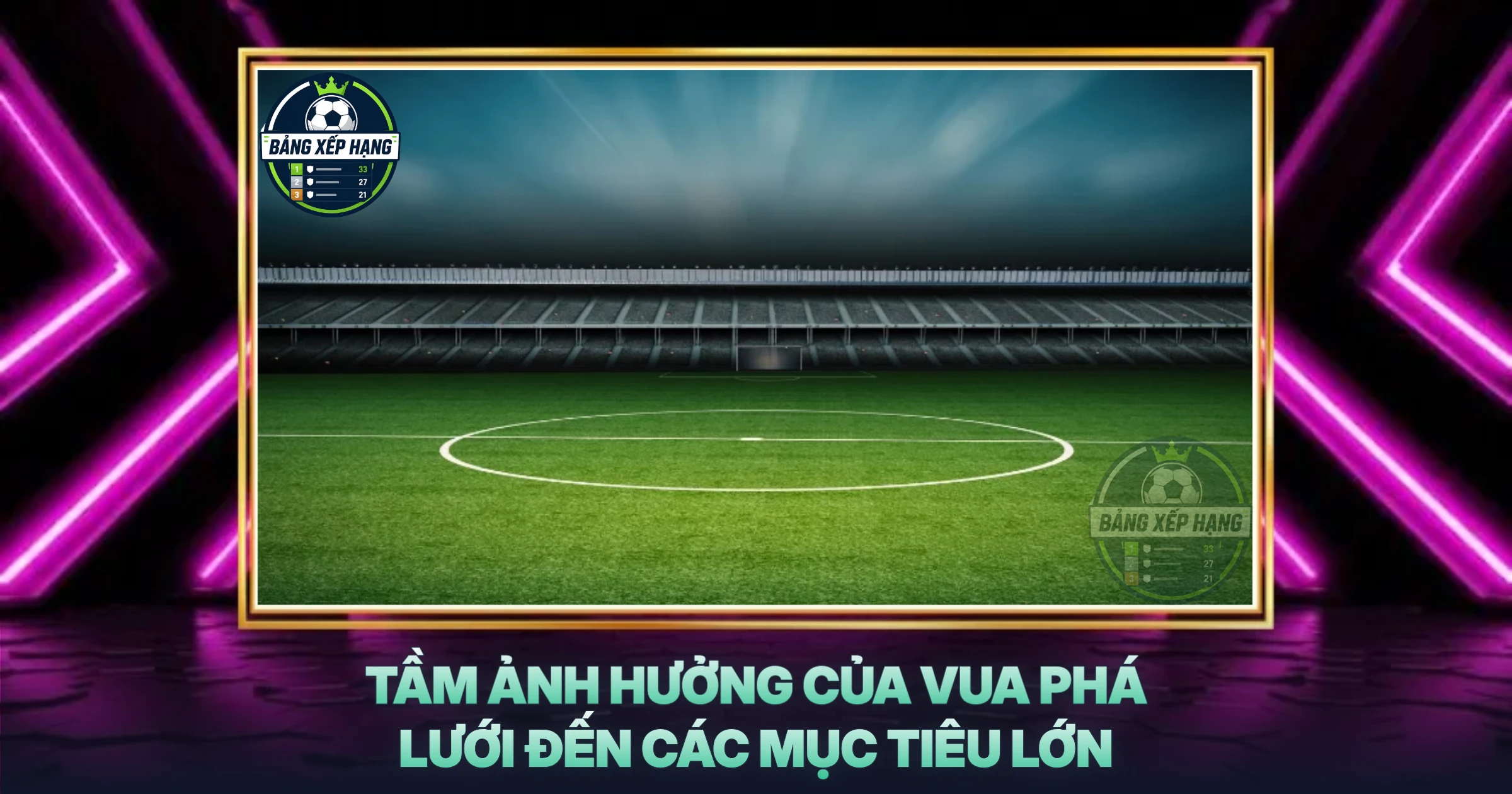 Tầm Ảnh Hưởng Của Vua Phá Lưới Đến Các Mục Tiêu Lớn