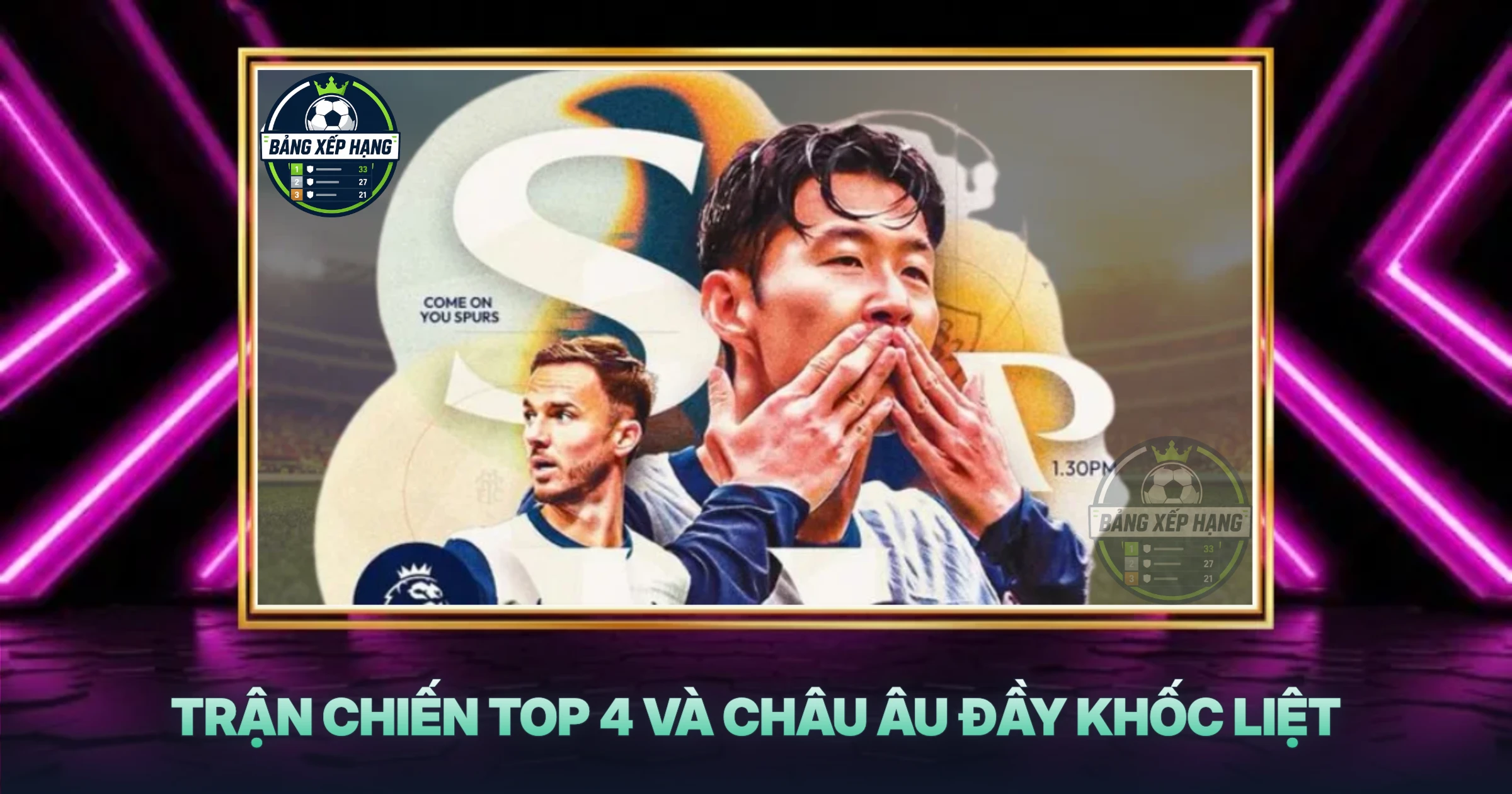 Trận Chiến Top 4 Và Châu Âu Đầy Khốc Liệt