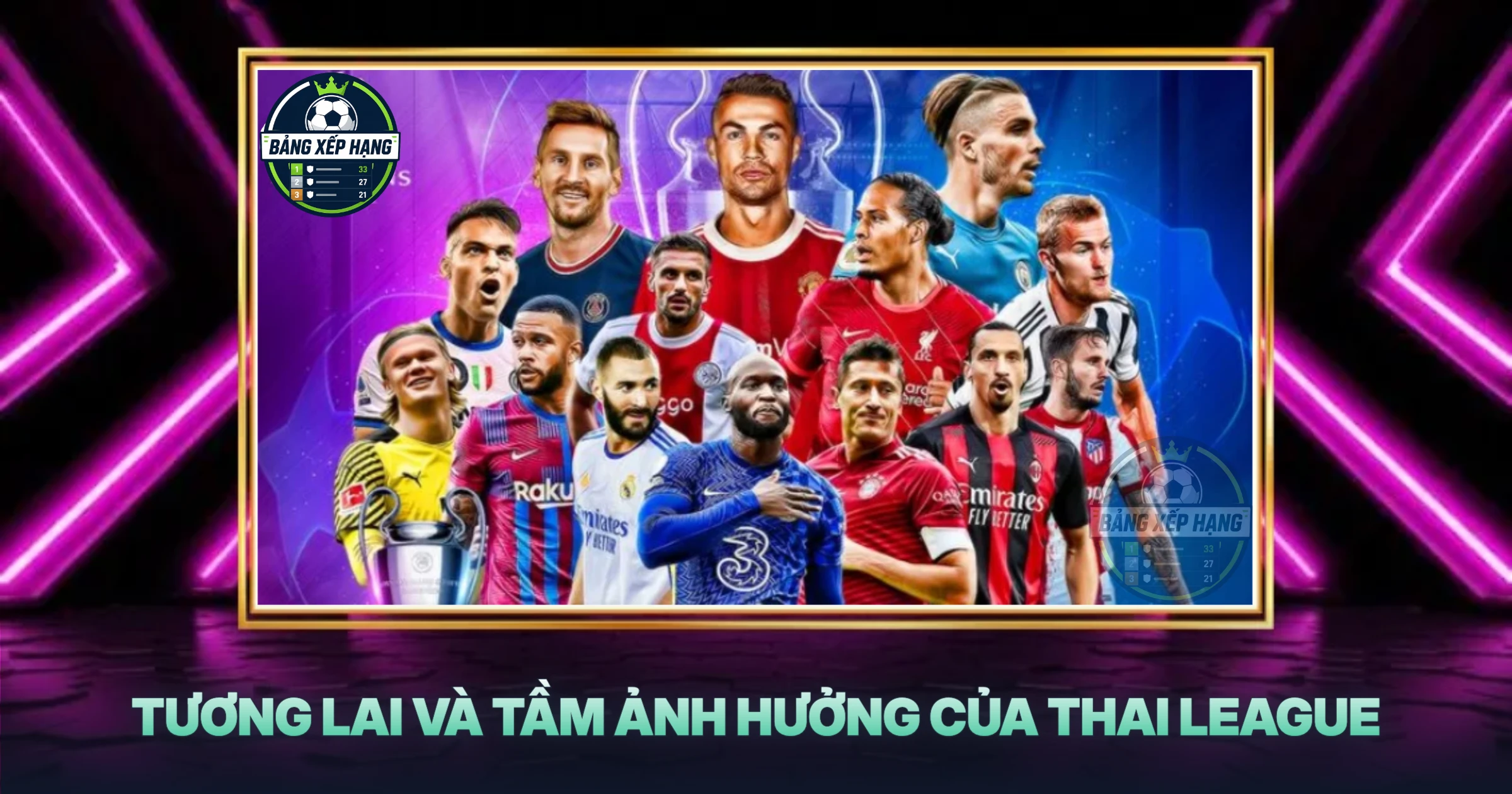 Tương Lai Và Tầm Ảnh Hưởng Của Thai League